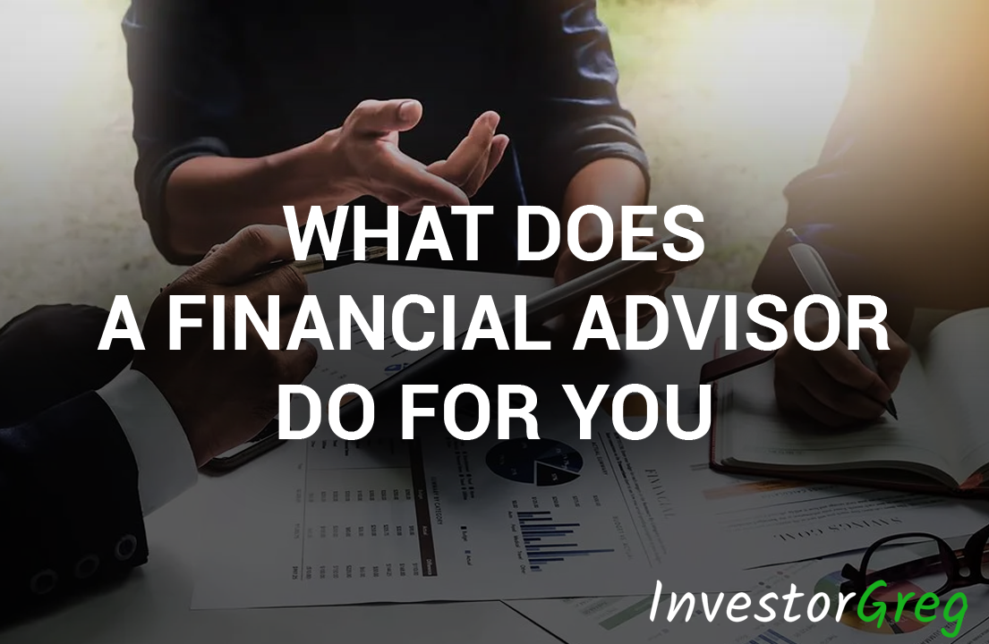 what-does-a-financial-advisor-do-for-you