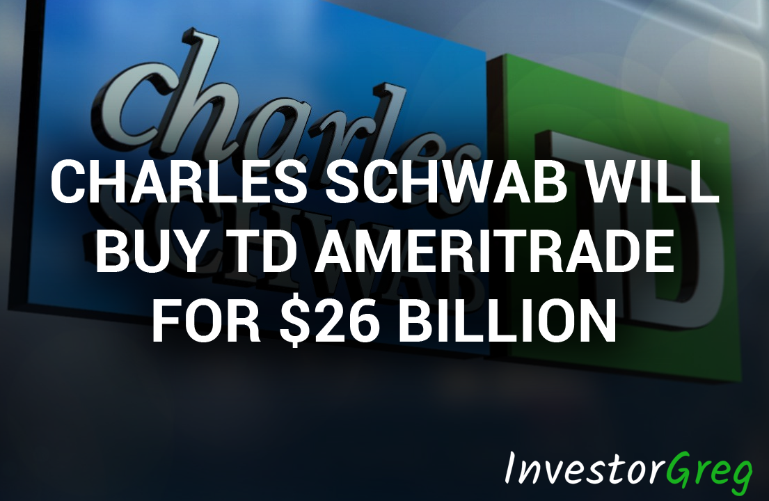 Charles Schwab Will Buy TD Ameritrade For $26 Billion