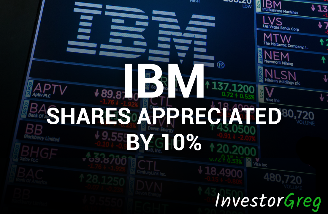 IBM Shares Appreciated by 10 and Showed the Fastest Growth in Ten Years